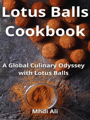 cover image of Lotus Balls Cookbook